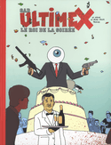 Ultimex, t. 03: Le roi de la soirée